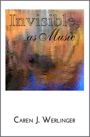 Front cover of Invisible, as Music by Caren J. Werlinger
