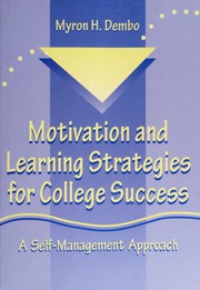 Cover of Motivation and learning strategies for college success by Myron H. Dembo