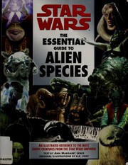Front cover of Star Wars - The Essential Guide to Alien Species by Ann Margaret Lewis