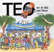 Front cover of Teo en el Dia del Libro / Teo on Book Day by Violeta Denou