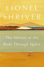 Front cover of Motion of the Body Through Space by Lionel Shriver