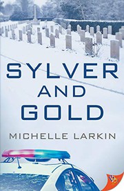 Cover of Sylver and Gold by Michelle Larkin