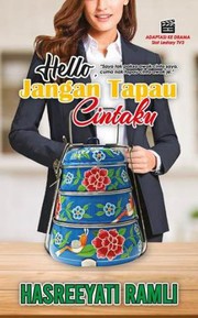 Front cover of Hello, Jangan Tapau Cintaku by Hasreeyati Ramli