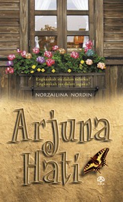 Cover of Arjuna Hati by Norzailina Nordin