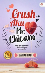 Cover of Crush Aku ‘Mr. Chicano’ by Batiah Hadi