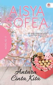 Front cover of Antara Cinta Kita by Aisya Sofea
