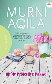 Front cover of Oh My Protective Pakwe by Murni Aqila