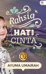 Front cover of Rahsia Hati Cinta by Ayuma Amairah