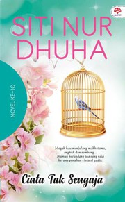 Front cover of Cinta Tak Sengaja by Siti Nur Dhuha