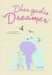 Front cover of Dhea Gadis ‘Dreamer’ by Liza Nur