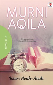 Front cover of Isteri Acah-Acah by Murni Aqila