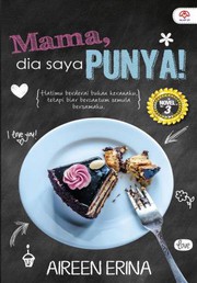 Front cover of Mama, Dia Saya Punya! by Aireen Erina