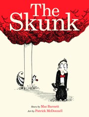 Cover of The Skunk by Mac Barnett