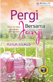 Cover of Pergi Bersama Janji by Azilah Wahab 