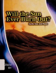Cover of Will the sun ever burn out? by Rosalind Mist