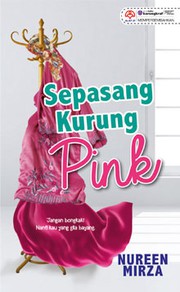 Front cover of Sepasang Kurung Pink by Nureen Mirza