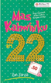 Front cover of Mas Kahwinku Rm22.50 by Zan Zarida