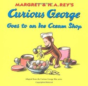 Front cover of Curious George Goes to an Ice Cream Shop by H. A. Rey