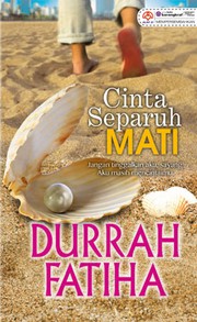 Cover of Cinta Separuh Mati by Durrah Fatiha