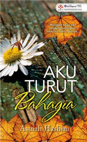 Front cover of Aku Turut Bahagia by Asmah Hashim