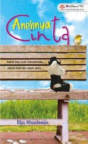 Cover of Anehnya Cinta by Eija Khadeeja