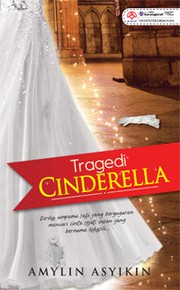Cover of Tragedi Cinderella by Amylin Asyikin