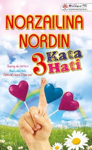 Cover of 3 Kata Hati by Norzailina Nordin