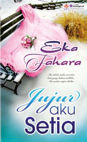Cover of Jujur Aku Setia by Eka Fahara
