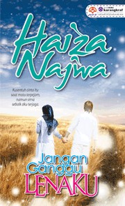 Cover of Jangan Ganggu Lenaku by Haiza Najwa