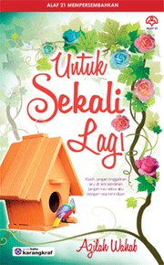 Cover of Untuk Sekali Lagi by Azilah Wahab 