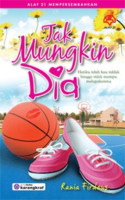 Cover of Tak Mungkin Dia by Rania Firdaus