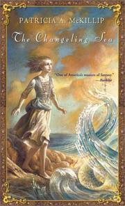 Front cover of The changeling sea by Patricia A. McKillip