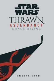 Front cover of Star Wars - Thrawn Ascendancy - Chaos Rising by Timothy Zahn