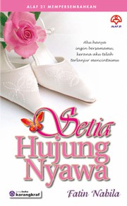 Cover of Setia Hujung Nyawa by Fatin Nabila