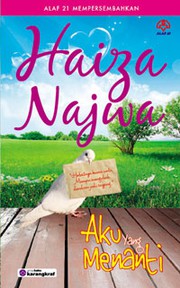 Cover of Aku Yang Menanti by Haiza Najwa