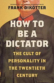 Cover of How to Be a Dictator by Frank Dikötter
