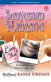 Front cover of Senyuman Manismu by Rania Firdaus