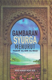 Front cover of Gambaran Syurga Menurut Fakhr Al-Din Al-Razi by Mohd. Manawi Mohd Akib