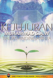 Cover of Kejujuran Muhammad s.a.w Tiada Tandingannya by Zaini Hussein