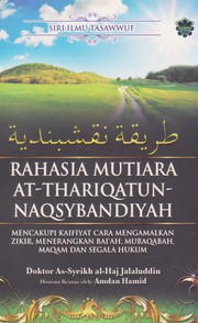 Front cover of Rahasia Mutiara At-Thariqatun Naqsybandiyah by As-Syeikh al-Haj Jalaluddin
