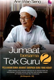 Cover of Jumaat Bersama Tok Guru by Ann Wan Seng