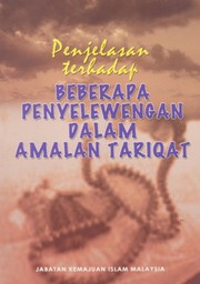 Front cover of Penjelasan Terhadap Beberapa Penyelewengan Dalam Amalan Tarikat by JAKIM