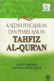 Front cover of Kaedah Pengajaran dan Pembelajaran Tahfiz Al-Quran by Azmil Hashim