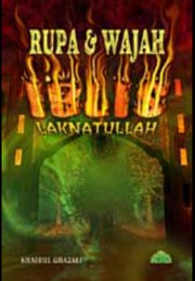 Cover of Rupa & Wajah Iblis Laknatullah by Khairul Ghazali