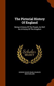 Cover of The Pictorial History Of England by George L. Craik