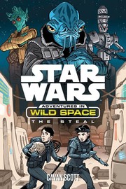 Front cover of Star Wars - Adventures in Wild Space - The Heist by Cavan Scott