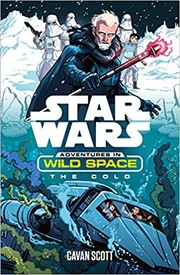 Front cover of Star Wars - Adventures in Wild Space - The Cold by Tom Huddleston