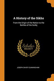 Cover of A history of the Sikhs by Joseph Davey Cunningham