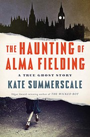 Front cover of Haunting of Alma Fielding by Kate Summerscale