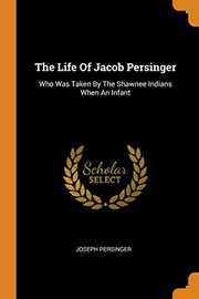 Front cover of The life of Jacob Persinger by Joseph Persinger